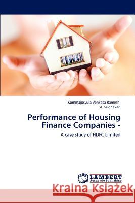 Performance of Housing Finance Companies - Kommajosyula Venkata Ramesh A. Sudhakar  9783847349327