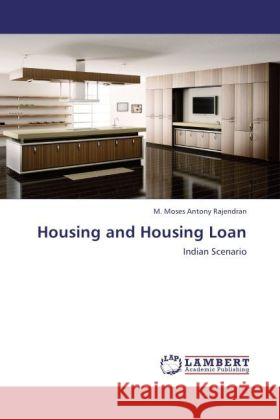 Housing and Housing Loan Rajendran, M. Moses Antony 9783847349396 LAP Lambert Academic Publishing