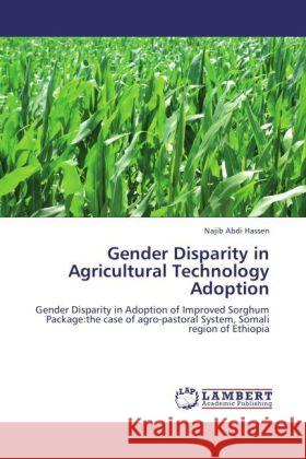 Gender Disparity in Agricultural Technology Adoption Hassen, Najib Abdi 9783847349938