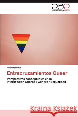 Entrecruzamientos Queer Ariel Mar 9783847351887 Editorial Acad Mica Espa Ola