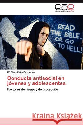 Conducta antisocial en jóvenes y adolescentes Peña Fernández María Elena 9783847352532 Editorial Acad Mica Espa Ola