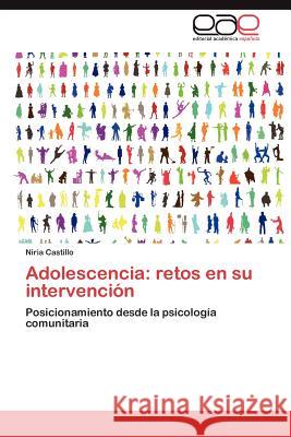 Adolescencia: retos en su intervención Castillo Niria 9783847354017