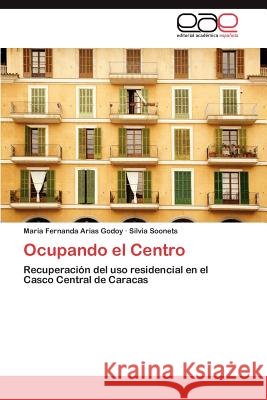 Ocupando el Centro Arias Godoy María Fernanda 9783847354086