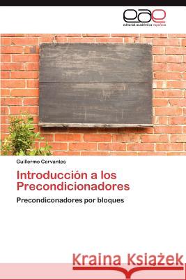 Introducción a los Precondicionadores Cervantes Guillermo 9783847355144
