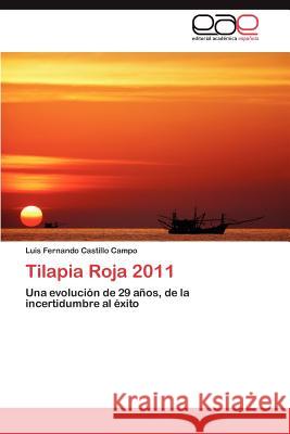 Tilapia Roja 2011 Luis Fernando Castill 9783847355335 Editorial Acad Mica Espa Ola
