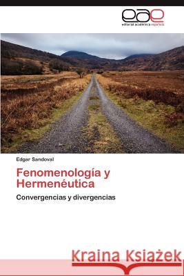 Fenomenología y Hermenéutica Sandoval Edgar 9783847355786 Editorial Acad Mica Espa Ola