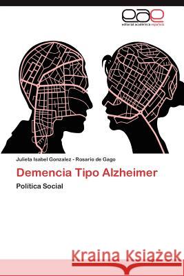Demencia Tipo Alzheimer Julieta Isa Gonzale 9783847356110 Editorial Acad Mica Espa Ola
