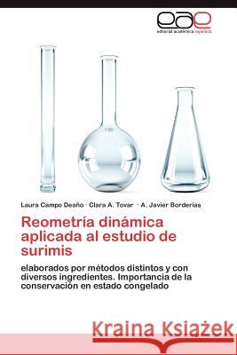 Reometría dinámica aplicada al estudio de surimis Campo Deaño Laura 9783847356332