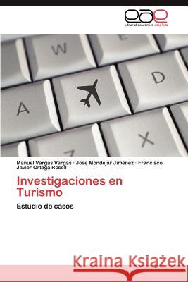 Investigaciones En Turismo Manuel Varga Jos Mon Francisco Javier Orteg 9783847359371