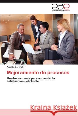 Mejoramiento de Procesos Agust N. Serenelli 9783847360537 Editorial Acad Mica Espa Ola