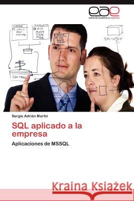 SQL Aplicado a la Empresa Sergio Adri Martin 9783847361084