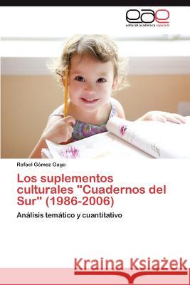 Los Suplementos Culturales Cuadernos del Sur (1986-2006) Rafael G?me 9783847361350