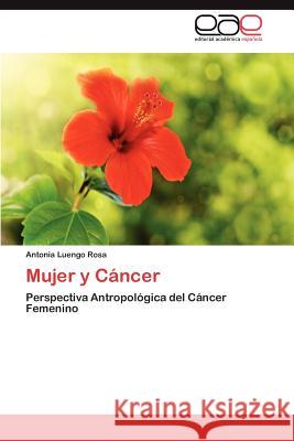 Mujer y Cancer Antonia Lueng 9783847361718 Editorial Acad Mica Espa Ola