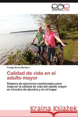 Calidad de Vida En El Adulto Mayor Freddy Du 9783847362029 Editorial Acad Mica Espa Ola