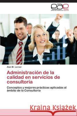 Gestion de La Calidad En Servicios de Alto Valor Agregado Lerner Alan M. 9783847362487