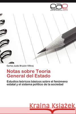 Notas Sobre Teoria General del Estado Carlos Justo Bru 9783847362494 Editorial Acad Mica Espa Ola