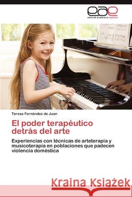El poder terapéutico detrás del arte Fernández de Juan Teresa 9783847362609