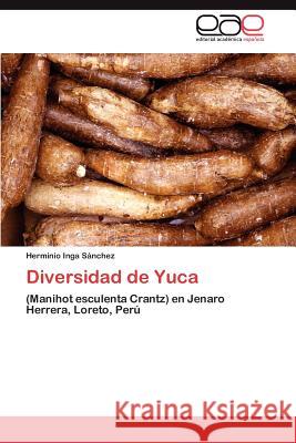 Diversidad de Yuca Herminio Ing 9783847363231 Editorial Acad Mica Espa Ola