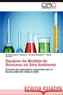 Equipos de Medida de Benceno en Aire Ambiente Romero Trigueros Cristina 9783847363460 Editorial Acad Mica Espa Ola