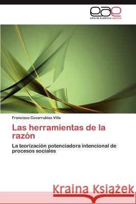 Las herramientas de la razón Covarrubias Villa Francisco 9783847363675