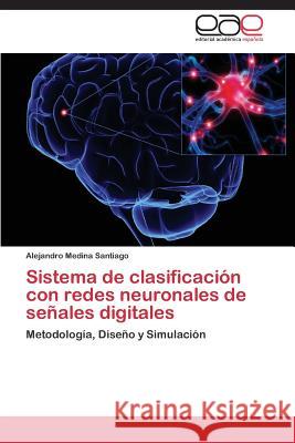 Sistema de clasificación con redes neuronales de señales digitales Medina Santiago Alejandro 9783847363958 Editorial Academica Espanola