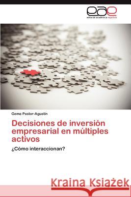 Decisiones de inversión empresarial en múltiples activos Pastor-Agustín Gema 9783847364122 Editorial Acad Mica Espa Ola