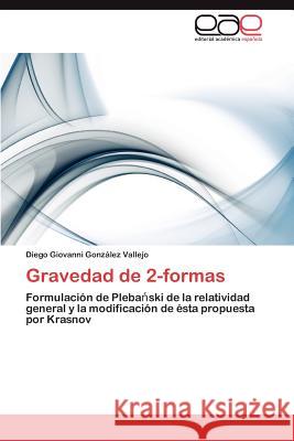 Gravedad de 2-formas González Vallejo Diego Giovanni 9783847364450