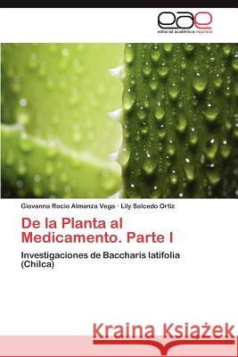 de La Planta Al Medicamento. Parte I  9783847365198 Editorial Acad Mica Espa Ola