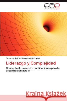 Liderazgo y Complejidad Fernando J Francoise Contreras 9783847366065