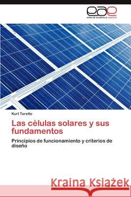 Las células solares y sus fundamentos Taretto Kurt 9783847367802