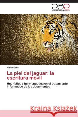 La piel del jaguar: la escritura móvil Bosch Mela 9783847368694