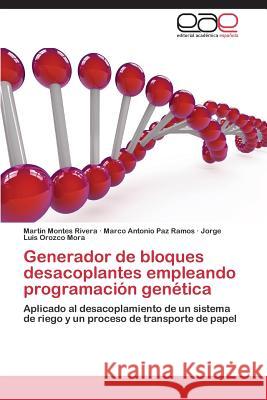 Generador de Bloques Desacoplantes Empleando Programacion Genetica Montes Rivera Martin 9783847368960 Editorial Academica Espanola