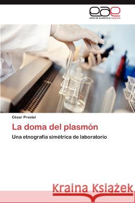 La doma del plasmón Prestel César 9783847369356 Editorial Acad Mica Espa Ola