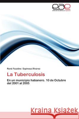 La Tuberculosis Ren Faustino Espinos 9783847369653