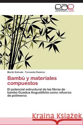 Bambú y materiales compuestos Estrada Martin 9783847369912