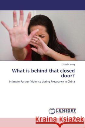 What is behind that closed door? Xiaojie Yang 9783847371632