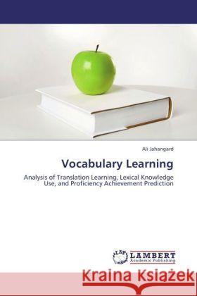 Vocabulary Learning Ali Jahangard 9783847371670 LAP Lambert Academic Publishing