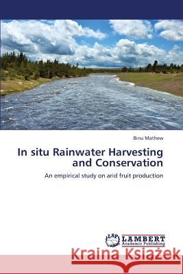 In Situ Rainwater Harvesting and Conservation Mathew Binu 9783847372899