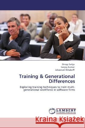 Training & Generational Differences Satija, Dimpy, Kumar, Sanjay, Wilsdorff, Johannah 9783847373483