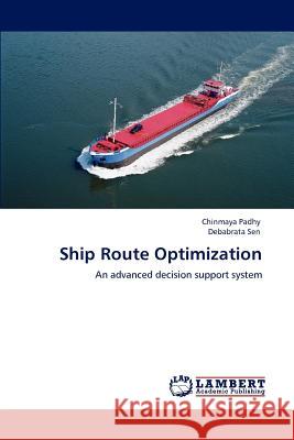 Ship Route Optimization Padhy Chinmaya, Sen Debabrata 9783847373766