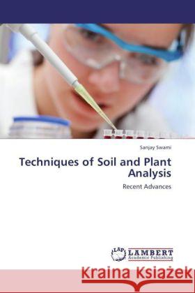 Techniques of Soil and Plant Analysis Swami, Sanjay 9783847373964