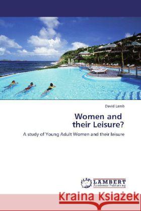 Women and their Leisure? Lamb, David 9783847374084