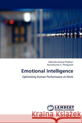 Emotional Intelligence Rabindra Kumar Pradhan Nutankumar S. Thingujam 9783847375302