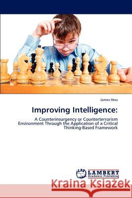 Improving Intelligence Hess James 9783847377467 LAP Lambert Academic Publishing