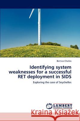 Identifying system weaknesses for a successful RET deployment in SIDS Charles, Bernice 9783847377481 LAP Lambert Academic Publishing