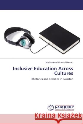 Inclusive Education Across Cultures Muhammad Uzair-Ul-Hassan 9783847377856