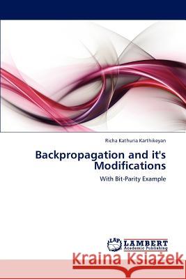 Backpropagation and It's Modifications Richa Kathuria Karthikeyan 9783847379355