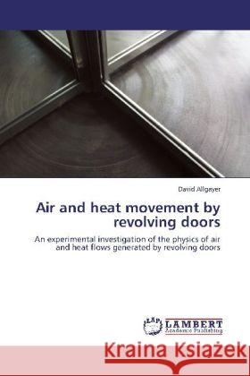 Air and heat movement by revolving doors Allgayer, David 9783847379553