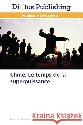 Chine: Le temps de la superpuissance Courmont, Barthélémy 9783847385691