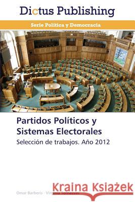 Partidos Politicos y Sistemas Electorales Barberis Omar 9783847386384